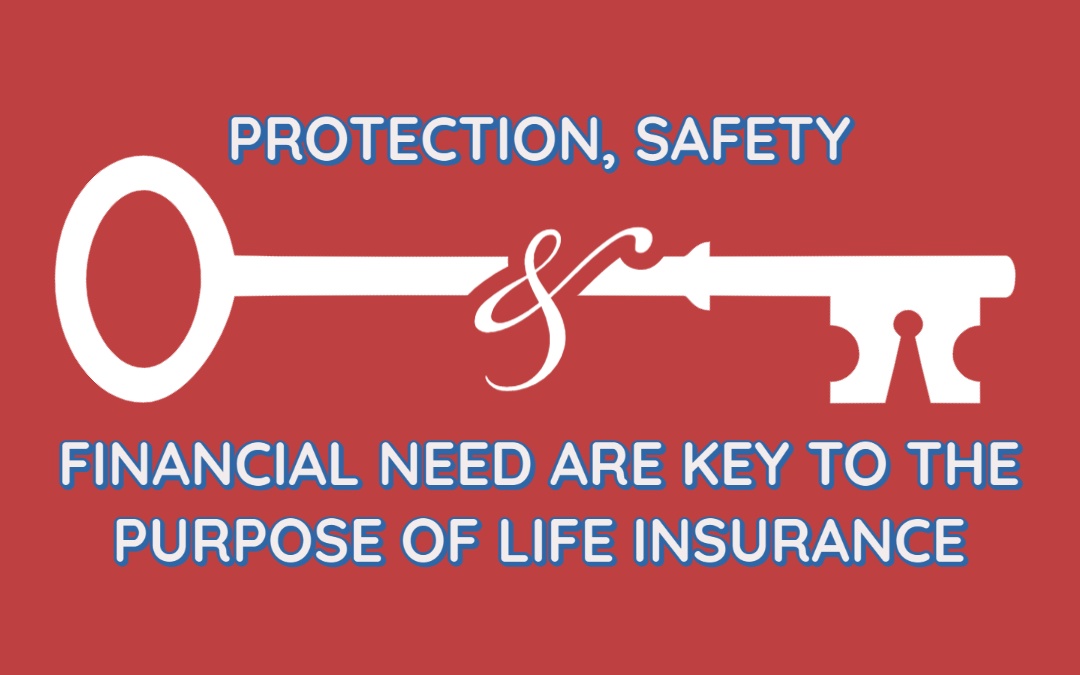 What Is The Purpose Of Life Insurance